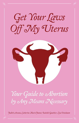 Get Your Laws Off My Uterus - Super Pack!