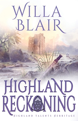 Coperta cărții 'Highland Reckoning - Willa Blair'
