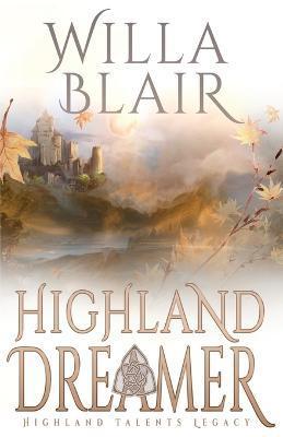 Highland Dreamer - Willa Blair