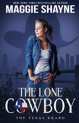 The Lone Cowboy - Maggie Shayne