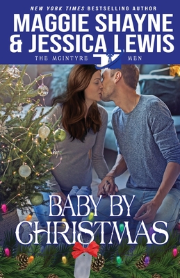 Baby by Christmas - Maggie Shayne