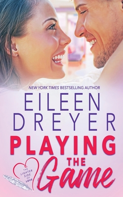 Playing the Game - Eileen Dreyer