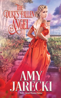 The Duke's Fallen Angel - Amy Jarecki