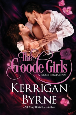 The Goode Girls - Kerrigan Byrne