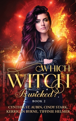 Which Witch is Wicked? - Kerrigan Byrne