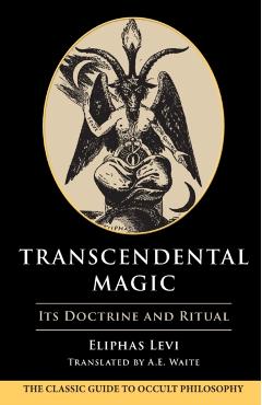 Transcendental Magic - Eliphas Levi