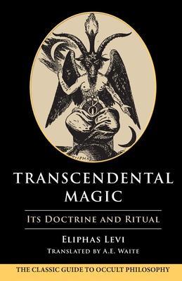 Transcendental Magic - Eliphas Levi