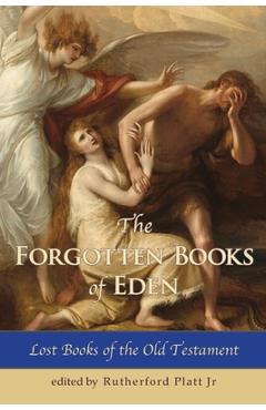 Coperta cărții 'The Forgotten Books of Eden Lost Books of the Old Testament - Platt Rutherford'