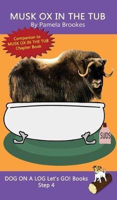 Musk Ox In The Tub: Sound-Out Phonics Books Help Developing Readers, including Students with Dyslexia, Learn to Read (Step 4 in a Systemat - Pamela Brookes
