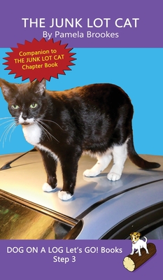 The Junk Lot Cat: Sound-Out Phonics Books Help Developing Readers, including Students with Dyslexia, Learn to Read (Step 3 in a Systemat - Pamela Brookes