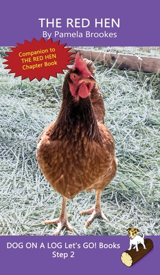 The Red Hen: Sound-Out Phonics Books Help Developing Readers, including Students with Dyslexia, Learn to Read (Step 2 in a Systemat - Pamela Brookes