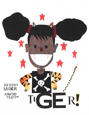 Tiger! - Kirsten Miller