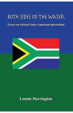 Coperta cărții 'Both Sides of the Water: Essays on African-Native American Interactions - Lonnie Harrington'