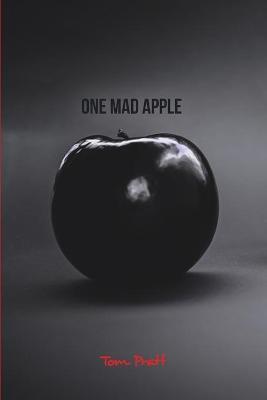 One Mad Apple - Tom Pratt