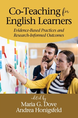 Co-Teaching for English Learners: Evidence-Based Practices and Research-Informed Outcomes - Maria G. Dove
