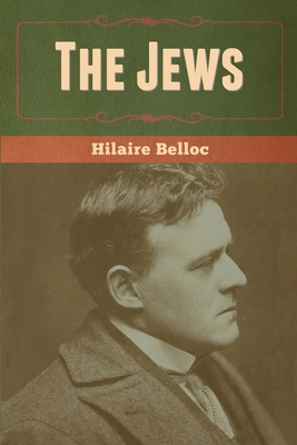 The Jews - Hilaire Belloc