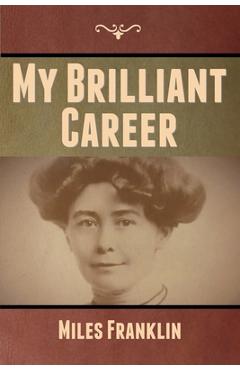 Poza produsului My Brilliant Career - Miles Franklin