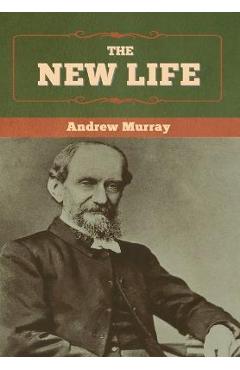 Poza produsului The New Life - Andrew Murray