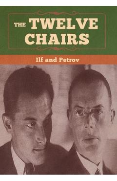 Poza produsului The Twelve Chairs - Ilya Ilf