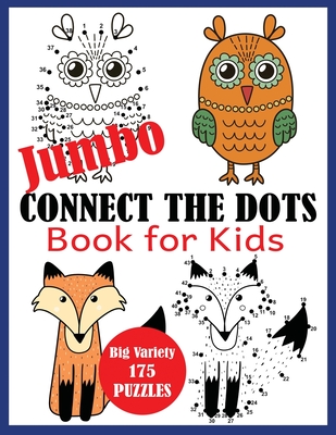 Jumbo Connect the Dots Book for Kids: Big Variety 175 Puzzles - Blue Wave Press