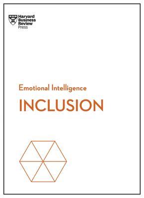 Inclusion (HBR Emotional Intelligence Series) - Harvard Business Review