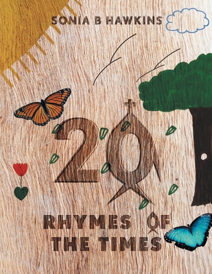 20 Rhymes of the Times - Sonia B. Hawkins