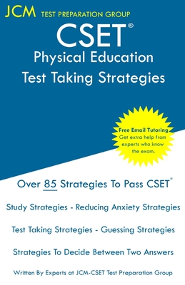 Coperta cărții 'CSET Physical Education - Test Taking Strategies: CSET 129, CSET 130, and CSET 131 - Free Online Tutoring - New 2020'