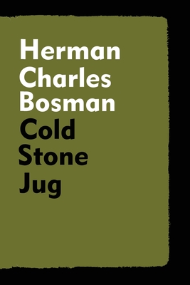 Cold Stone Jug - Herman Charles Bosman