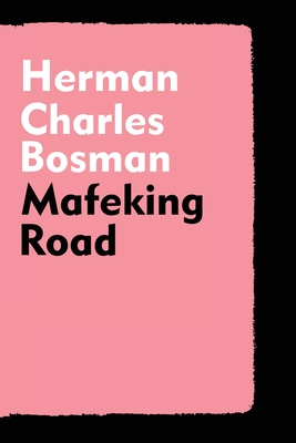 Mafeking Road - Herman Charles Bosman