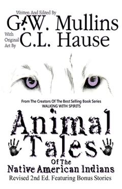 Coperta cărții 'Animal Tales Of The Native American Indians - G. W. Mullins'