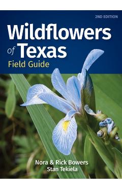 Wildflowers of Texas Field Guide - Nora Bowers