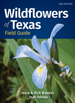 Wildflowers of Texas Field Guide - Nora Bowers