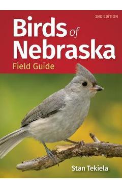 Poza produsului Birds of Nebraska Field Guide - Stan Tekiela