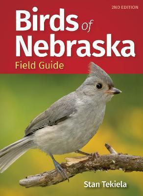 Birds of Nebraska Field Guide - Stan Tekiela