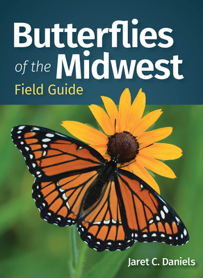 Butterflies of the Midwest Field Guide - Jaret C. Daniels