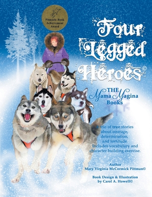 Four Legged Heroes - Mary Virginia Mccormick Pittman