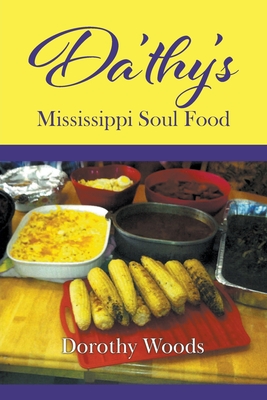 Da'thy's Mississippi Soul Food - Dorothy Woods