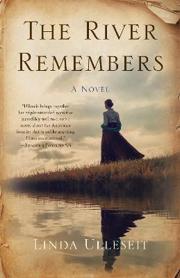 The River Remembers - Linda Ulleseit