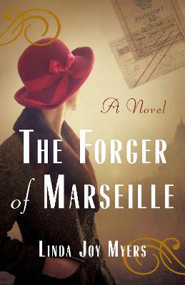 The Forger of Marseille - Linda Joy Myers
