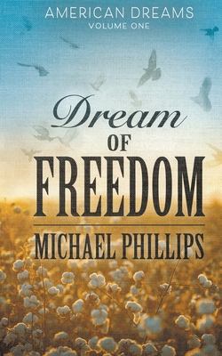 Dream of Freedom - Michael Phillips