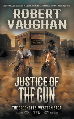 Justice Of The Gun - Robert Vaughan