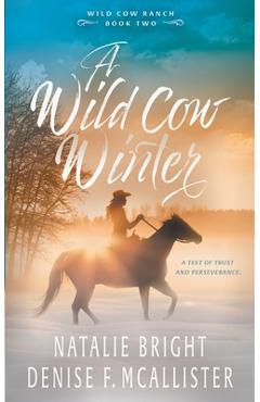 Coperta cărții 'Wild Cow Winter - Natalie Bright'