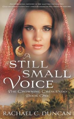 A Still Small Voice - Rachael C. Duncan