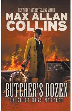Coperta cărții 'Butcher's Dozen: An Eliot Ness Mystery - Max Allan Collins'