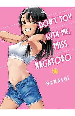 Don't Toy with Me, Miss Nagatoro 16 - Nanashi