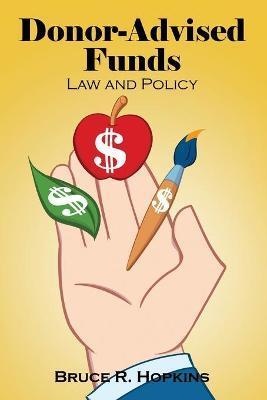 Donor-Advised Funds: Law and Policy - Bruce R. Hopkins