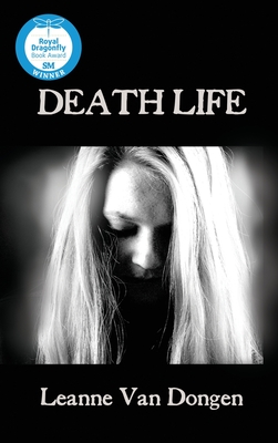 Death Life - Leanne Van Dongen