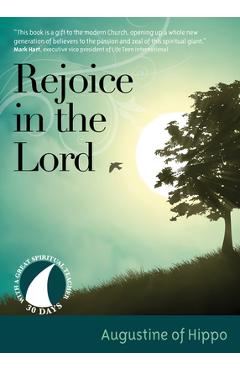 Poza produsului Rejoice in the Lord - Augustine Of Hippo