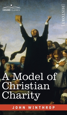 Model of Christian Charity: A City on a Hill - John Winthrop