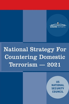 National Strategy for Countering Domestic Terrorism: 2021 - Us National Security Council